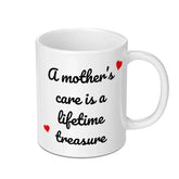 A Mother's Care Mug, Lifetime Treasure Coffee Mug, Heart Mug, Mom Gift, Mothers Day Mug, Mothers Love, Sentiment Mug, Quote Mug - Tawshia